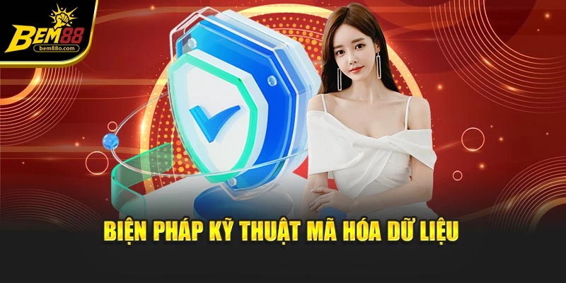 Biện pháp kỹ thuật mã hóa dữ liệu